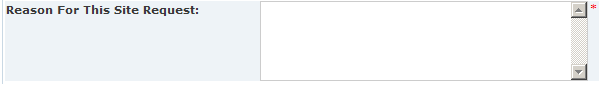This figure shows the Reason for Site Request field.