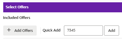This figure shows the Select Offers Quick Add