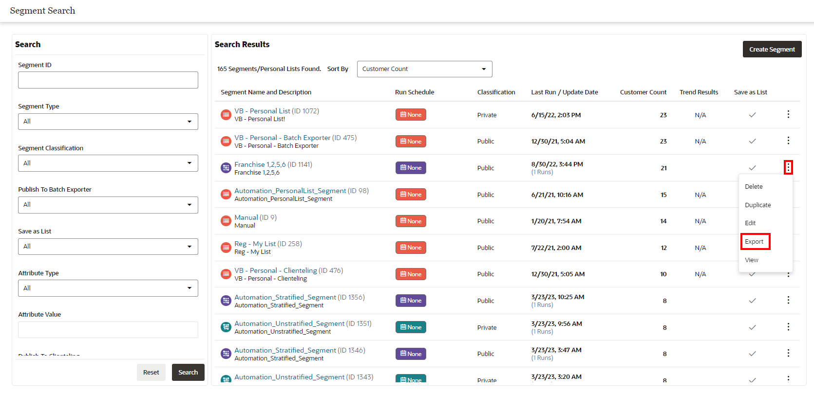This figure shows the Overflow Menu Options - Segment Advanced Search