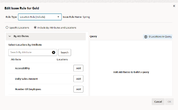 Location Rule (Include) - Include By Attributes and Locations
