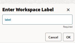 Enter Workspace Label