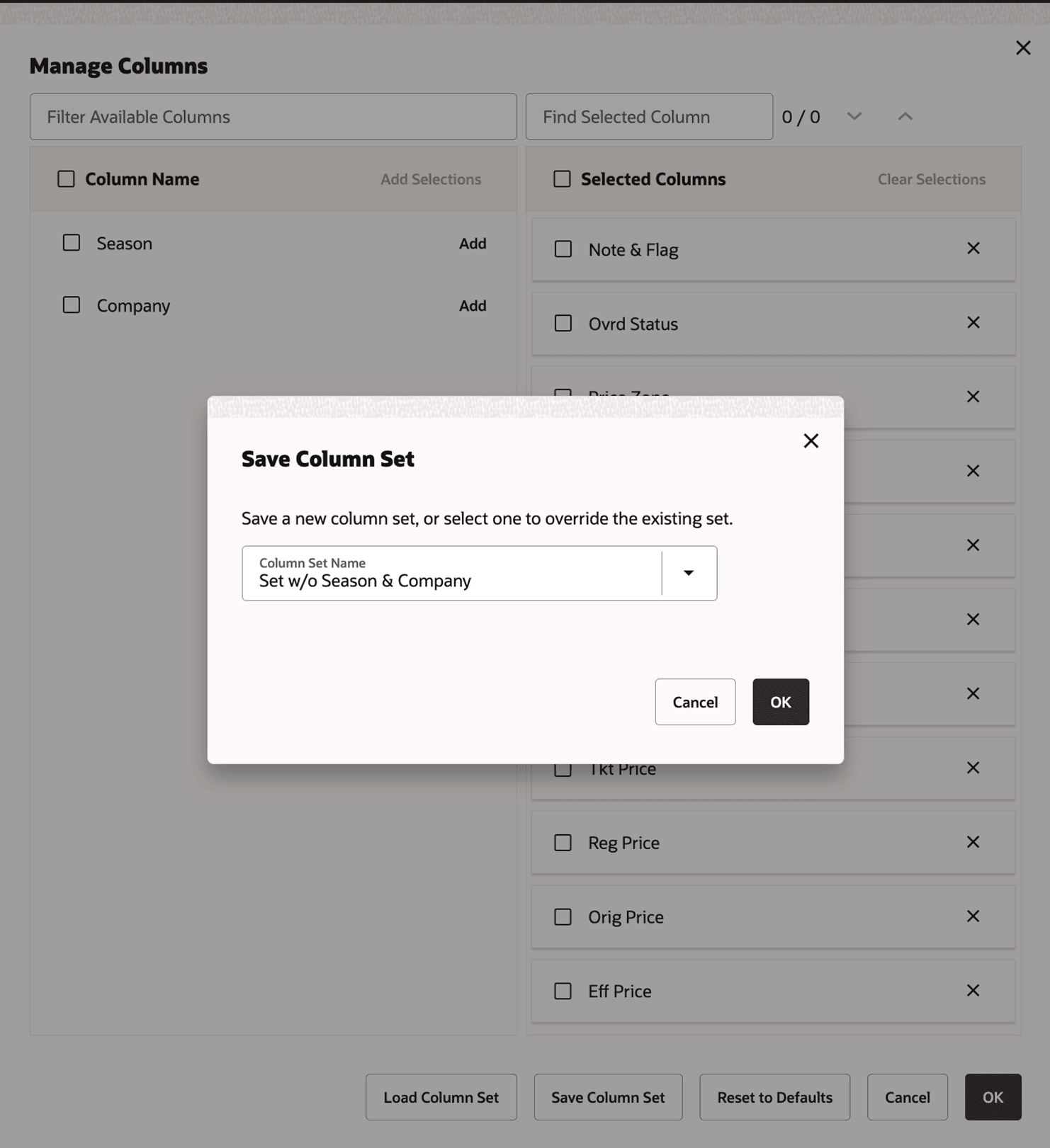 View Menu - Manage Columns - Save Column Set View Menu - Manage Columns - Save Column Set