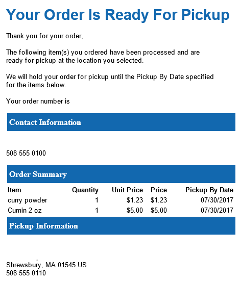 Illustrates the pickup-ready notification email when auto-cancellation is enabled (includes the Pickup By Date). Illustrates the pickup-ready notification email when auto-cancellation is enabled (includes the Pickup By Date).