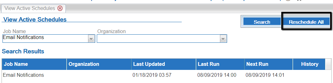 This figure shows the View Active Schedules screen where you can view active jobs and optionally reschedule all.