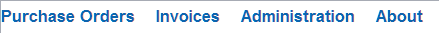 Illustrates the titles of the dropdown menus (Purchase Orders, Invoices, Administration, and About).