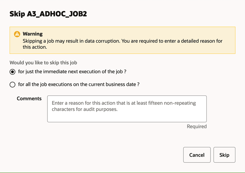 Skip Warning – Job is in ‘Loaded’ or ‘Completed’ status Skip Warning – Job is in ‘Loaded’ or ‘Completed’ status