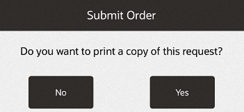 Submit Order Print Copy Request Prompt