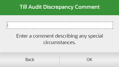 Till Audit Discrepancy Comment