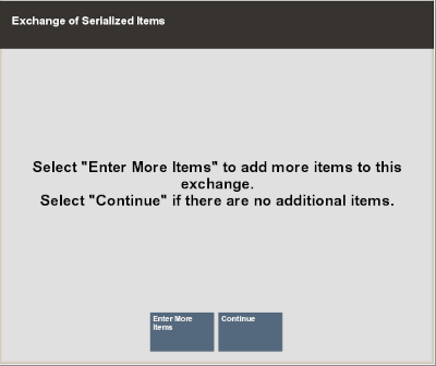 Serial Number Exchange More Items Prompt