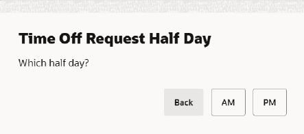 Half Day Time-Off Prompt