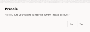 Cancel Presale Account Confirmation Prompt