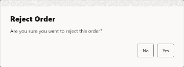 Reject Order Confirmation Prompt