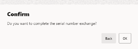 Complete Serial Number Exchange Prompt