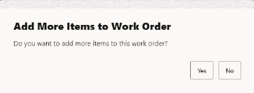 Prompt for Additional Work Order Items