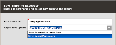 Shipping Exception - Save Report Options
