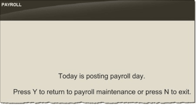 Payroll Posting Day Prompt Payroll Posting Day Prompt