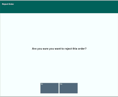 Reject Order Confirmation Prompt Reject Order Confirmation Prompt