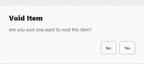 Void Item - Confirmation Prompt Void Item - Confirmation Prompt