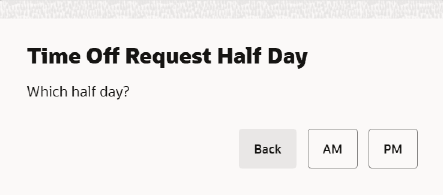 Half Day Time-Off Prompt