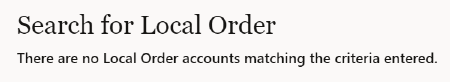 No Existing Local Orders Message No Existing Local Orders Message