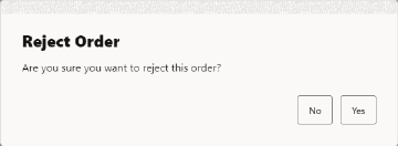 Reject Order Confirmation Prompt
