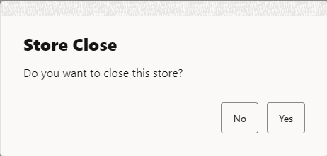 Store Close Prompt