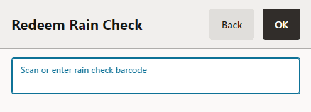 Redeem Rain Check Prompt Redeem Rain Check Prompt