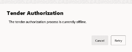 Tender Authorization Offline Prompt Tender Authorization Offline Prompt