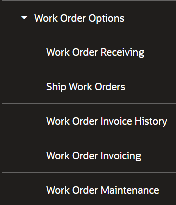 Work Order Options Menu Work Order Options Menu