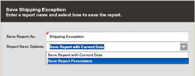 Shipping Exception - Save Report Options