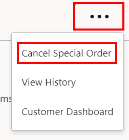 Special Order Overflow Menu Special Order Overflow Menu