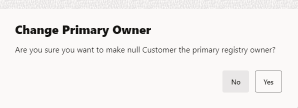 Change Primary Owner Change Primary Owner