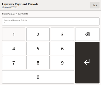 Layaway Payment Periods Layaway Payment Periods