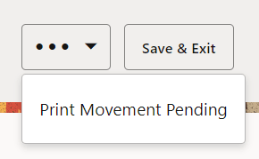Print Movement Pending Option Print Movement Pending Option