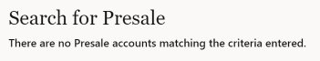 No Presale Accounts No Presale Accounts