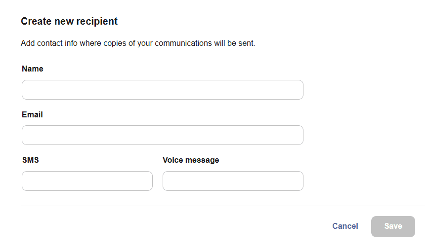 Example screenshot of a form to create a new recipient, with fields for name, email, text message, and voice message contact details, plus options to cancel or save the information.