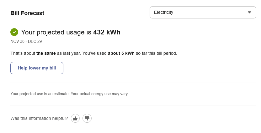 Example screenshot of a bill forecast for a customer who has a usage baseline and an estimated bill period date range. The screenshot displays an insight statement saying that the customer is using about the same as their baseline. Example screenshot of a bill forecast for a customer who has a usage baseline and an estimated bill period date range. The screenshot displays an insight statement saying that the customer is using about the same as their baseline.