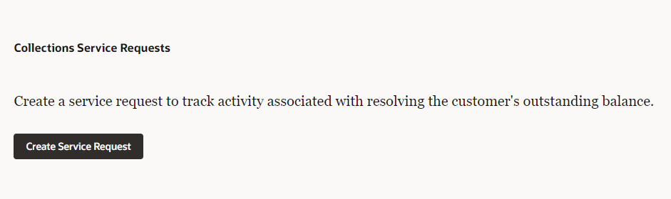 This image shows an example of the Collections Service Requests section of the Debt Summary drawer with no existing service requests. This image shows an example of the Collections Service Requests section of the Debt Summary drawer with no existing service requests.