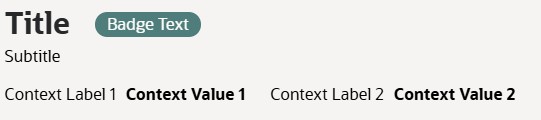 Image shows a title, followed by a 'badge' style widget with the words 'badge text'. The next line shows a subtitle. The third lines shows name / value pairs.