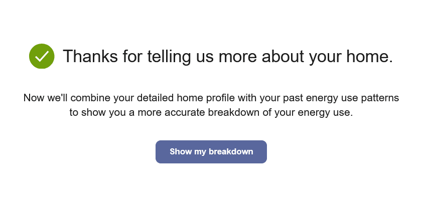 Example of screen customers will after they completed the survey thanking them for telling more about their home.