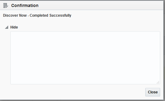 Click the Close button after a successful discovery run.