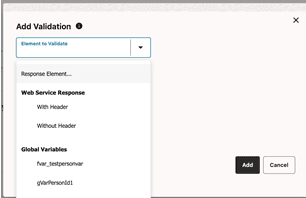 To add a new validation, select the “Response Element..” option in the Element to Validate field.