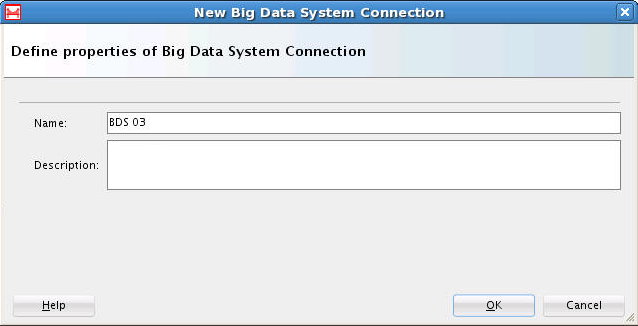 New Big Data System Connection Dialog New Big Data System Connection Dialog