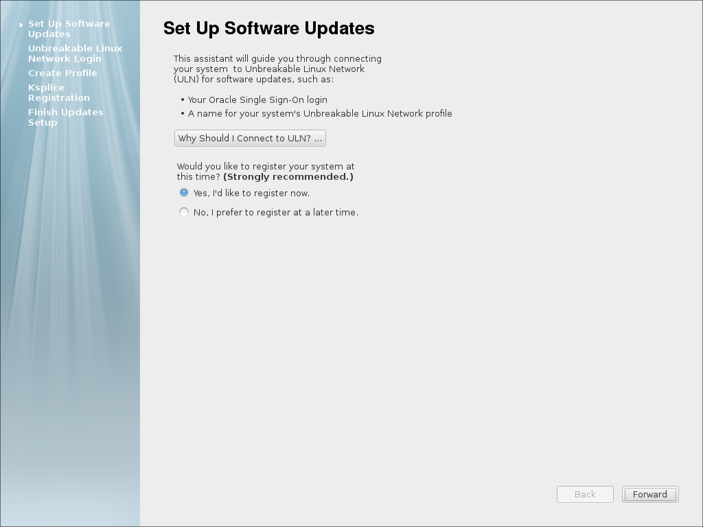 The image shows the Set Up Software Updates screen. At the top is a Why Should I Connect to ULN button. Beneath that there are options to register or not register the system with ULN. Underneath there is a Back and a Forward button.