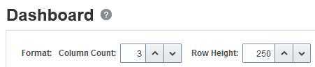 Column Count and Row Height fields on the dashboard screen
