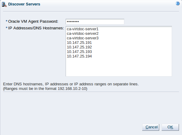 This figure shows the Discover Servers dialog box showing the Oracle VM Agent password field and the IP addresses of the Oracle VM Servers to discover.