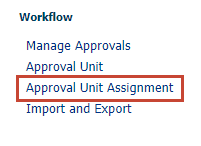 Naviguer jusqu'à l'affectation d'unité d'approbation