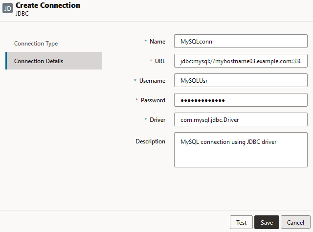 Boîte de dialogue Créer une connexion de la connexion de pilote JDBC. Nom : MySQLconn, URL : jdbc:mysql://myhostname03.example.com:3306/tbc, Utilisateur : MySQLUsr, Mot de passe : (masqué), Pilote : com.mysql.jdbc.Driver, Description : MySQL connection using JDBC driver