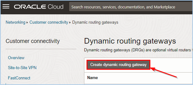 「Create dynamic routing gateway」ボタンをクリックします。