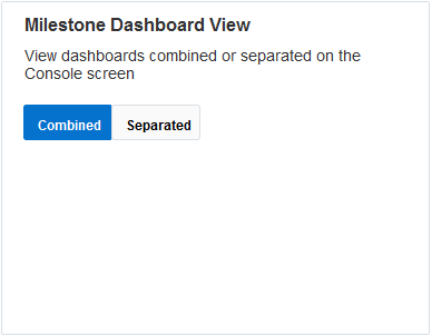 Milestone Dashboard View Preference